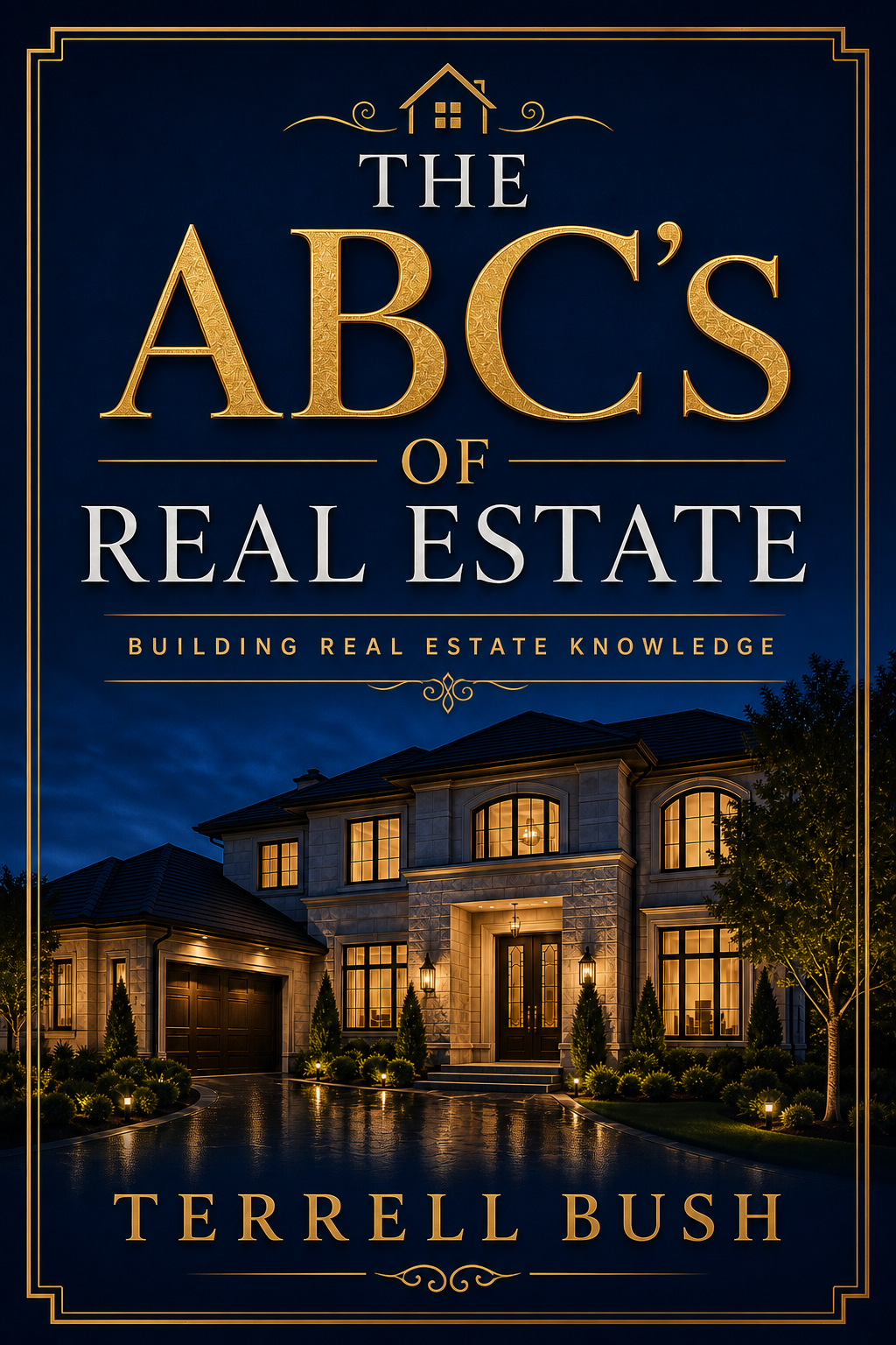 The ABC's Of Real Estate